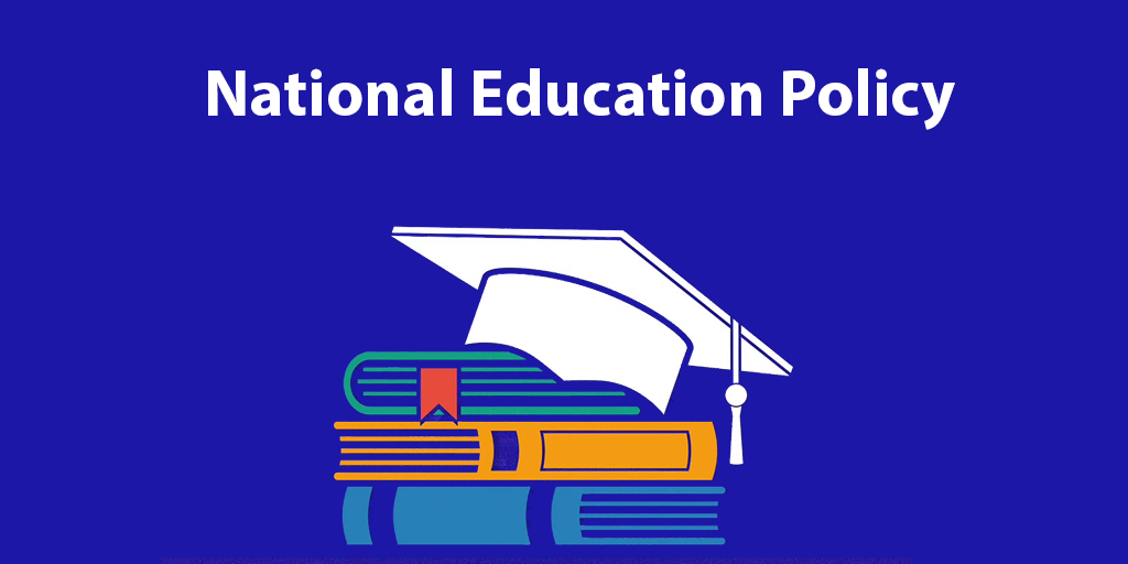 National Education Policy(NEP) in India