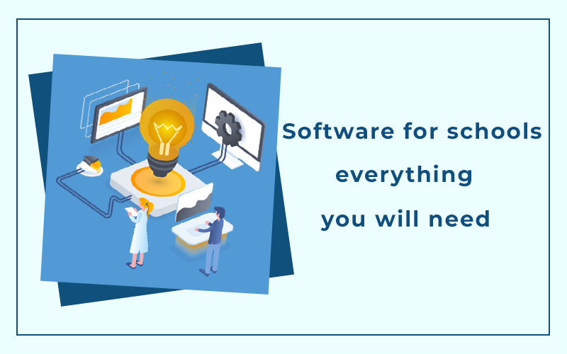 Software for schools everything you need