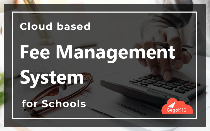 Fees management system for schools