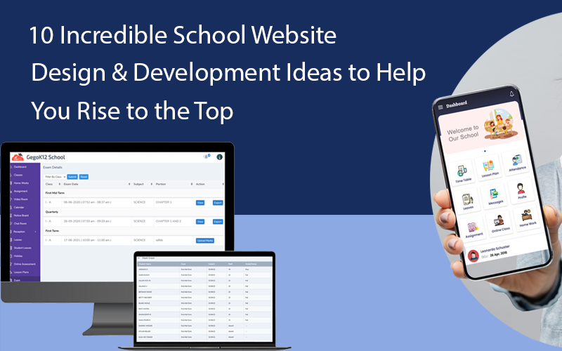 10 Incredible School Website Design & Development Ideas to Help You Rise to the Top
