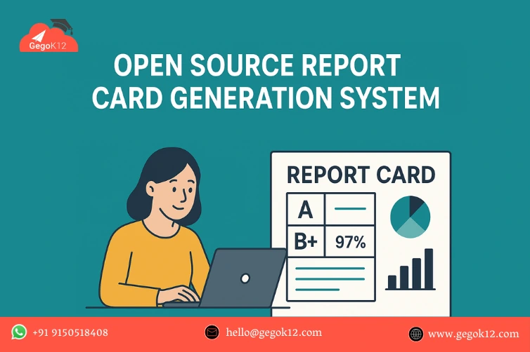 Open Source Report Card Generation System_Gegok12