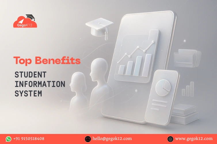 Top Benefits of Using a Student Information System You Can’t Ignore