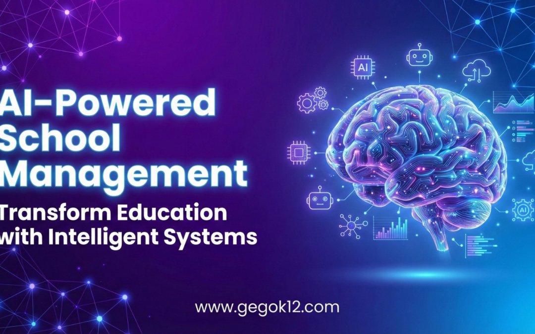 AI-Powered School Management Systems: Transform Education in 2025
