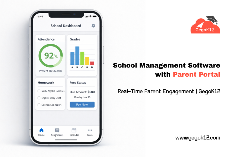 School Management Software with Parent Portal: How GegoK12 Keeps Every Parent Connected in Real Time