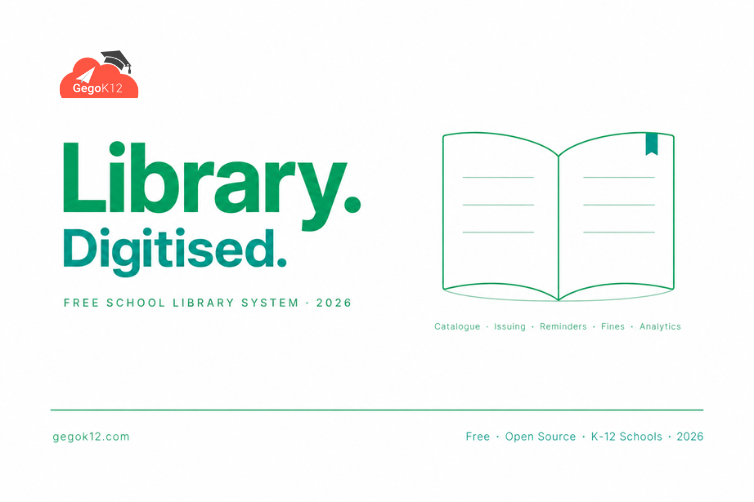 Best Free School Library Management System in 2026 — How GegoK12 Transforms Your Library From Chaos to Knowledge Hub