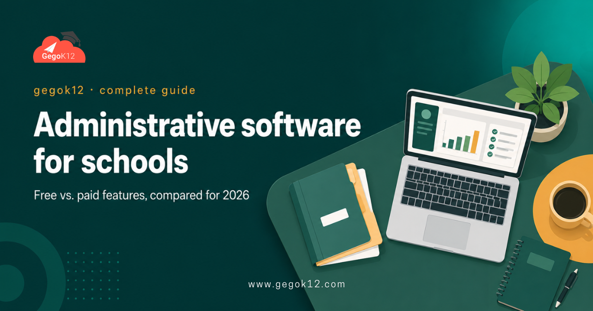 administrative-software-for-schools-gegok12 administrative software for schools comparison guide, GegoK12