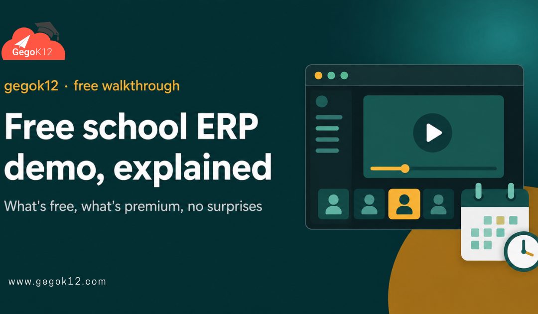 Free School ERP Demo: What Actually Happens When You Request GegoK12’s Walkthrough