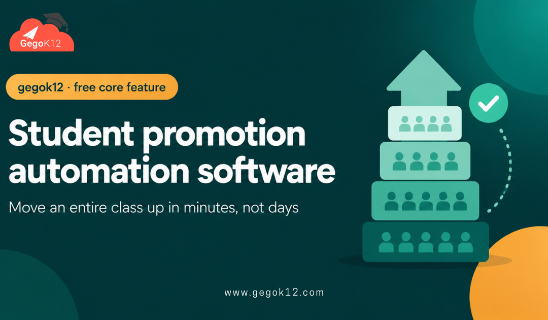 Student Promotion Automation Software: Ending the Year-End Scramble of Manually Moving Every Student Up a Class