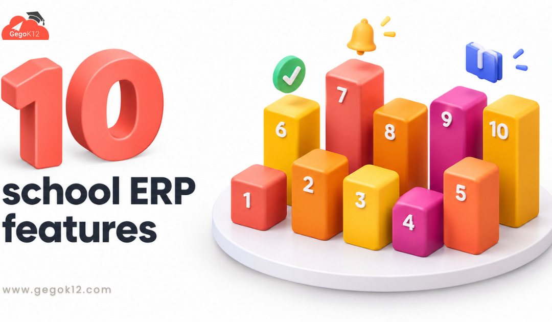 Top 10 School ERP Features Schools Actually Use in 2026